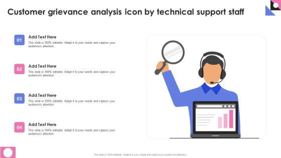 Customer Grievance Analysis Icon By Technical Support Staff Topics PDF