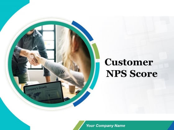 Customer NPS Score Ppt PowerPoint Presentation Complete Deck With Slides