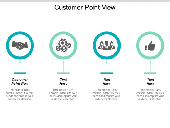 Customer Point View Ppt PowerPoint Presentation Infographic Template Graphics Cpb
