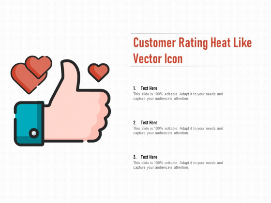 Customer Rating Heat Like Vector Icon Ppt PowerPoint Presentation Show Graphics