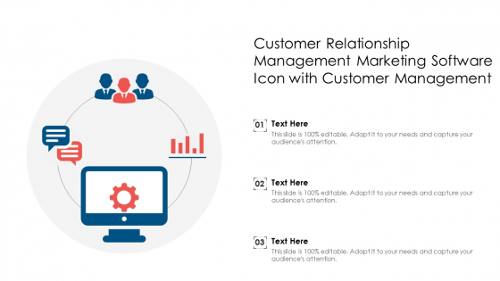 Customer Relationship Management Marketing Software Icon With Customer Management Backgrounds PDF Customer Relationship Management Marketing Software Icon With Customer Management Backgrounds PDF