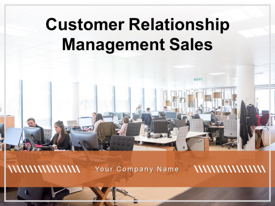 Customer Relationship Management Sales Sales Planning Process Sales CRM Ppt PowerPoint Presentation Complete Deck Customer Relationship Management Sales Sales Planning Process Sales CRM Ppt PowerPoint Presentation Complete Deck