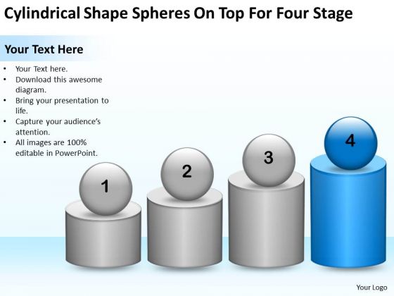 Cylindrical Shape Spheres On Top For Four Stage Ppt Business Plan PowerPoint Templates