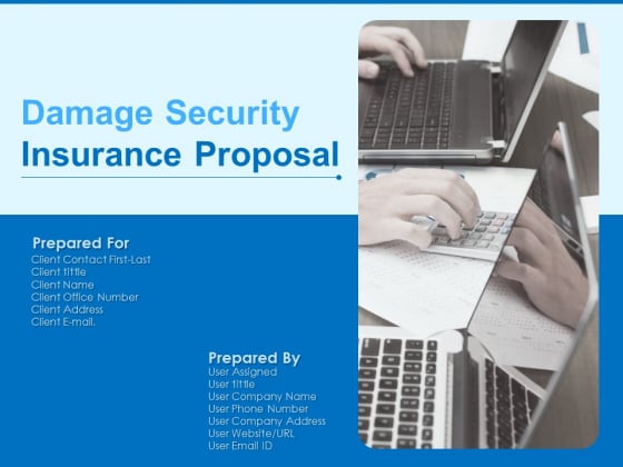 Damage Security Insurance Proposal Ppt PowerPoint Presentation Complete Deck With Slides Damage Security Insurance Proposal Ppt PowerPoint Presentation Complete Deck With Slides