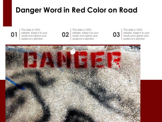 Danger Word In Red Color On Road Ppt PowerPoint Presentation Pictures Professional PDF Danger Word In Red Color On Road Ppt PowerPoint Presentation Pictures Professional PDF