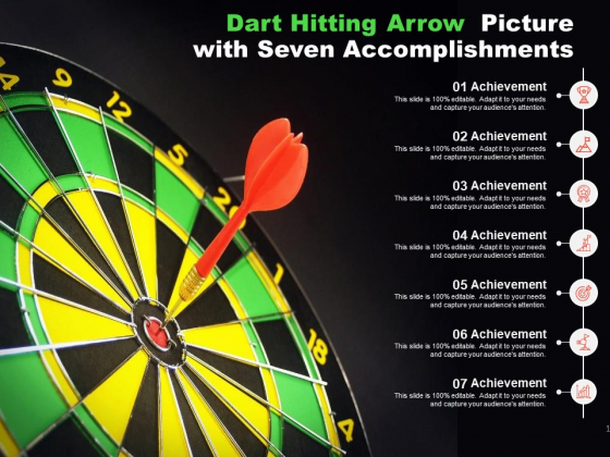 Dart Hitting Arrow Picture With Seven Accomplishments Ppt PowerPoint Presentation Inspiration Influencers Dart Hitting Arrow Picture With Seven Accomplishments Ppt PowerPoint Presentation Inspiration Influencers
