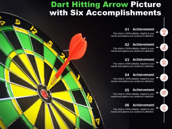 Dart Hitting Arrow Picture With Six Accomplishments Ppt PowerPoint Presentation Inspiration Background Image Dart Hitting Arrow Picture With Six Accomplishments Ppt PowerPoint Presentation Inspiration Background Image