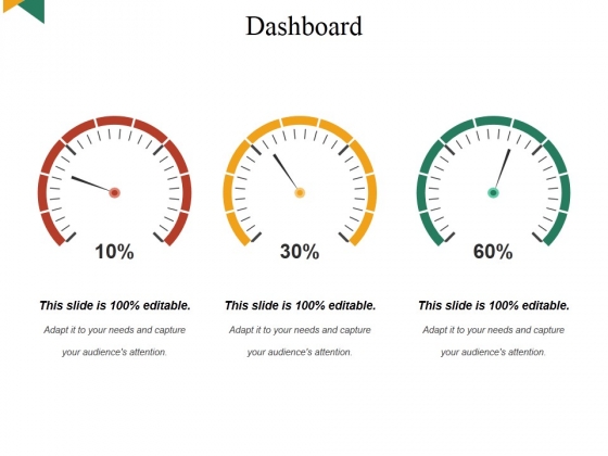 Dashboard Ppt PowerPoint Presentation Show Designs Dashboard Ppt PowerPoint Presentation Show Designs