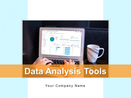 Data Analysis Tools Process Business Ppt PowerPoint Presentation Complete Deck Data Analysis Tools Process Business Ppt PowerPoint Presentation Complete Deck
