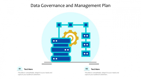 Data Governance And Management Plan Ppt PowerPoint Presentation Gallery Background Designs PDF