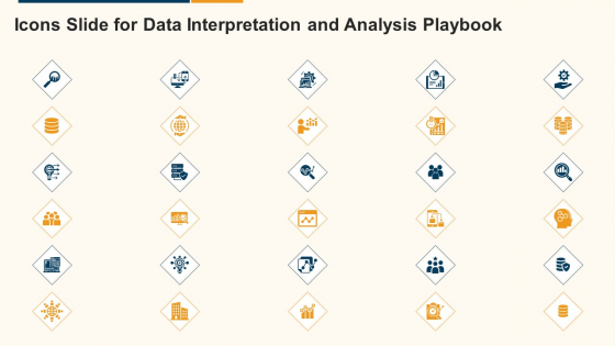 Data Interpretation And Analysis Playbook Icons Slide For Data Interpretation And Analysis Playbook Designs PDF Data Interpretation And Analysis Playbook Icons Slide For Data Interpretation And Analysis Playbook Designs PDF