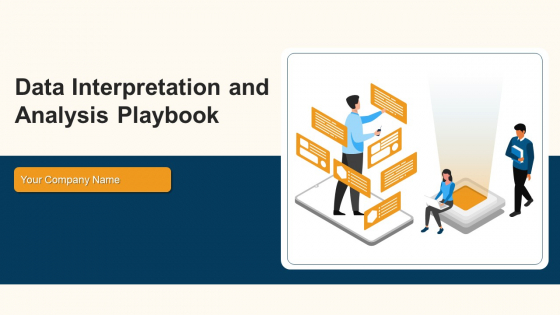 Data Interpretation And Analysis Playbook Ppt PowerPoint Presentation Complete Deck With Slides Data Interpretation And Analysis Playbook Ppt PowerPoint Presentation Complete Deck With Slides