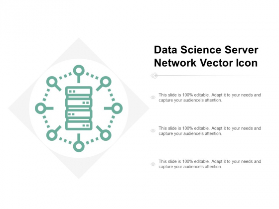 Data Science Server Network Vector Icon Ppt Powerpoint Presentation Model Infographics