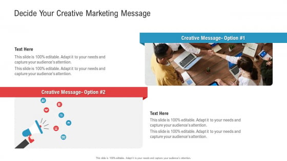 Decide Your Creative Marketing Message Ppt Gallery Design Inspiration PDF