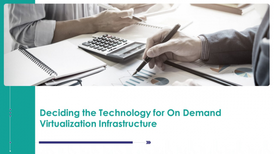 Deciding The Technology For On Demand Virtualization Infrastructure Clipart PDF Deciding The Technology For On Demand Virtualization Infrastructure Clipart PDF