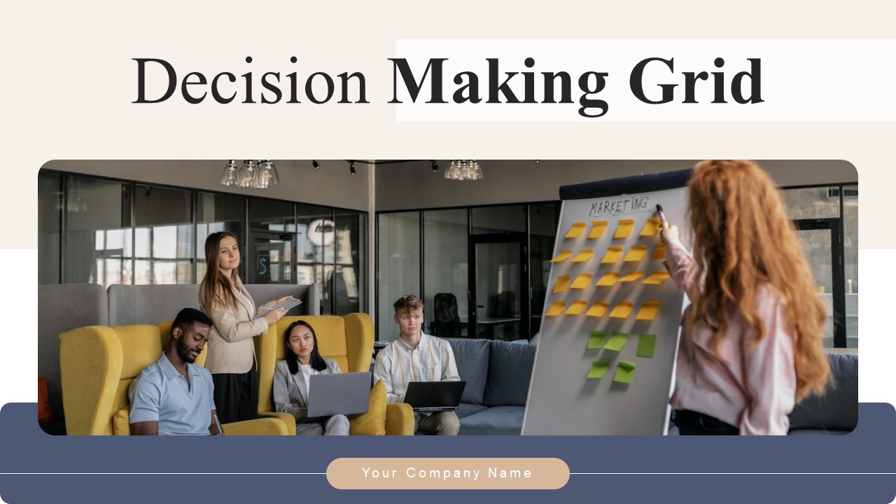 Decision Making Grid Ppt PowerPoint Presentation Complete Deck With ...