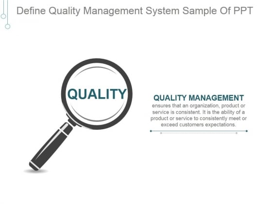Define Quality Management System Ppt PowerPoint Presentation Picture Define Quality Management System Ppt PowerPoint Presentation Picture