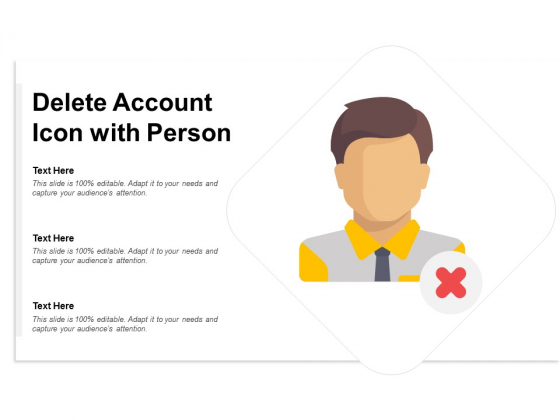 Delete Account Icon With Person Ppt PowerPoint Presentation Pictures Slide
