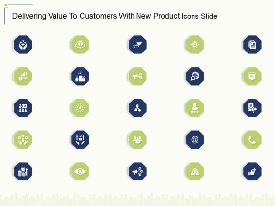 Delivering Value To Customers With New Product Icons Slide Ppt Tips PDF Delivering Value To Customers With New Product Icons Slide Ppt Tips PDF