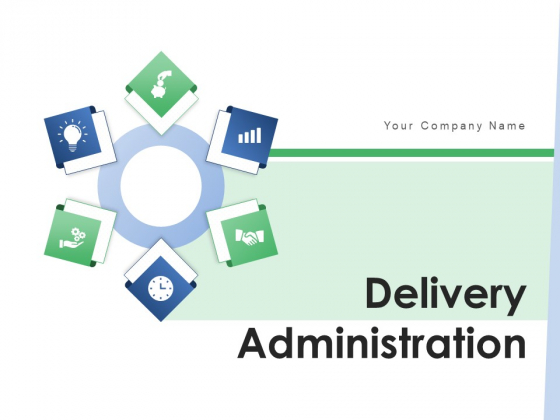 Delivery Administration Implementation Framework Ppt PowerPoint Presentation Complete Deck Delivery Administration Implementation Framework Ppt PowerPoint Presentation Complete Deck