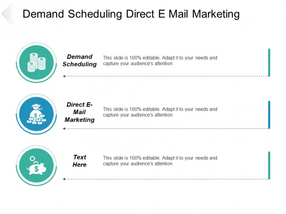 Demand Scheduling Direct E Mail Marketing Ppt PowerPoint Presentation Outline Format