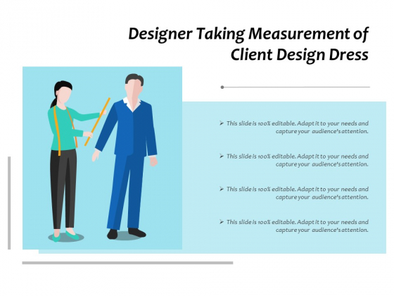 Designer Taking Measurement Of Client Design Dress Ppt PowerPoint Presentation Infographics Layout Ideas PDF