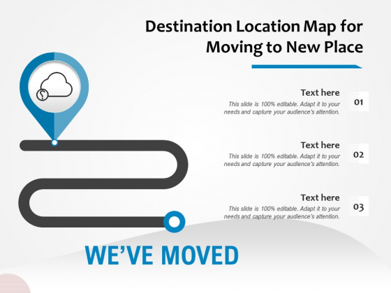 Destination Location Map For Moving To New Place Ppt PowerPoint Presentation Styles Background Images PDF