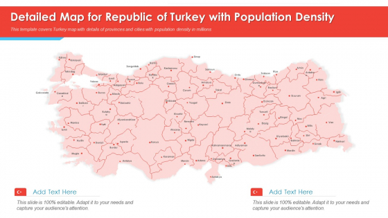 Detailed Map For Republic Of Turkey With Population Density PowerPoint Presentation PPT Template PDF Detailed Map For Republic Of Turkey With Population Density PowerPoint Presentation PPT Template PDF