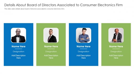 Details About Board Of Directors Associated To Consumer Electronics Firm Slides PDF Details About Board Of Directors Associated To Consumer Electronics Firm Slides PDF