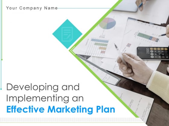 Developing And Implementing An Effective Marketing Plan Ppt PowerPoint Presentation Complete Deck With Slides Developing And Implementing An Effective Marketing Plan Ppt PowerPoint Presentation Complete Deck With Slides