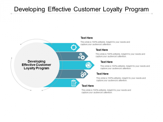 Developing Effective Customer Loyalty Program Ppt PowerPoint Presentation Ideas Clipart Images Cpb