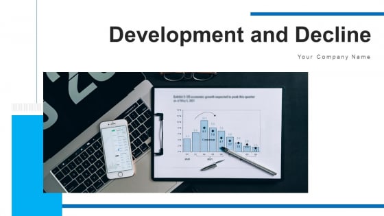 Development And Decline Maturity Quarterly Ppt PowerPoint Presentation Complete Deck With Slides Development And Decline Maturity Quarterly Ppt PowerPoint Presentation Complete Deck With Slides