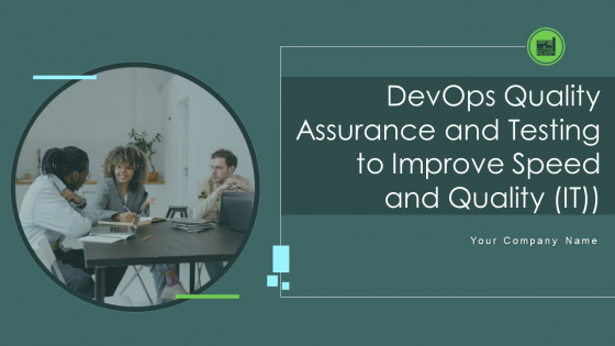 Devops Quality Assurance And Testing To Improve Speed And Quality IT Ppt PowerPoint Presentation Complete Deck With Slides Devops Quality Assurance And Testing To Improve Speed And Quality IT Ppt PowerPoint Presentation Complete Deck With Slides
