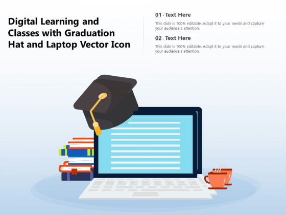 Digital Learning And Classes With Graduation Hat And Laptop Vector Icon Ppt PowerPoint Presentation Icon Ideas PDF