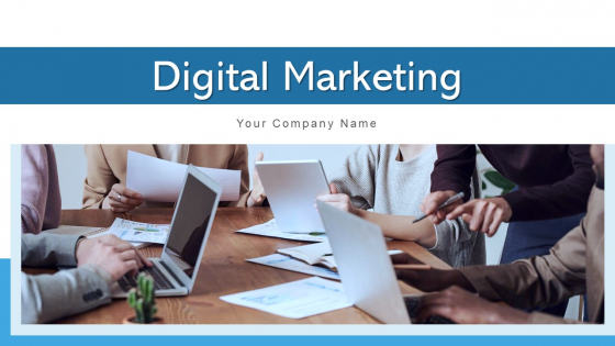 Digital Marketing Develop Strategic Ppt PowerPoint Presentation Complete Deck With Slides Digital Marketing Develop Strategic Ppt PowerPoint Presentation Complete Deck With Slides