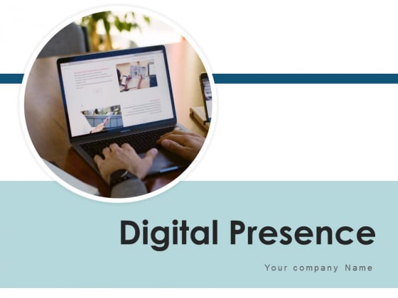 Digital Presence Marketing Team Ppt PowerPoint Presentation Complete Deck Digital Presence Marketing Team Ppt PowerPoint Presentation Complete Deck