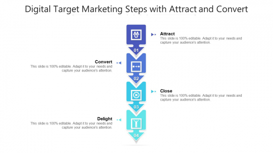 Digital Target Marketing Steps With Attract And Convert Ppt PowerPoint Presentation Gallery Example Introduction PDF Digital Target Marketing Steps With Attract And Convert Ppt PowerPoint Presentation Gallery Example Introduction PDF