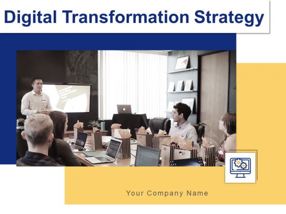 Digital Transformation Strategy Ppt PowerPoint Presentation Complete Deck With Slides