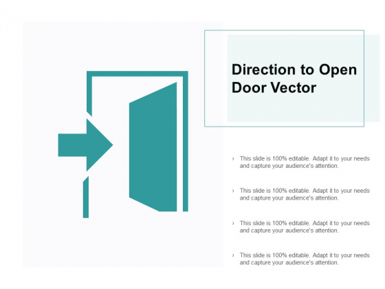 Direction To Open Door Vector Ppt PowerPoint Presentation Infographics Slides