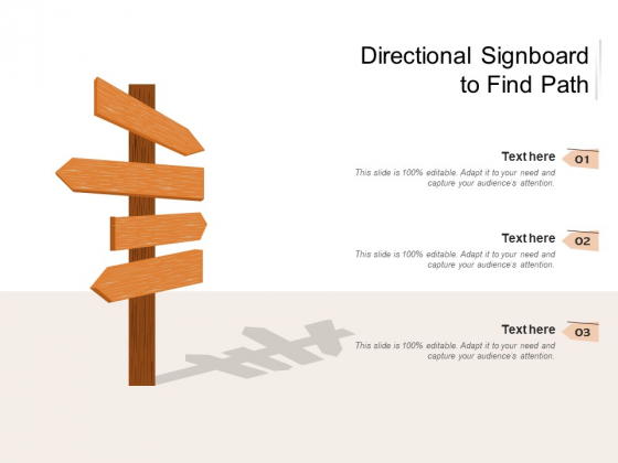 Directional Signboard To Find Path Ppt Powerpoint Presentation Ideas Graphics Download Pdf