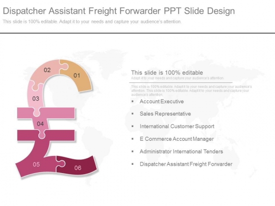 Dispatcher Assistant Freight Forwarder Ppt Slide Design