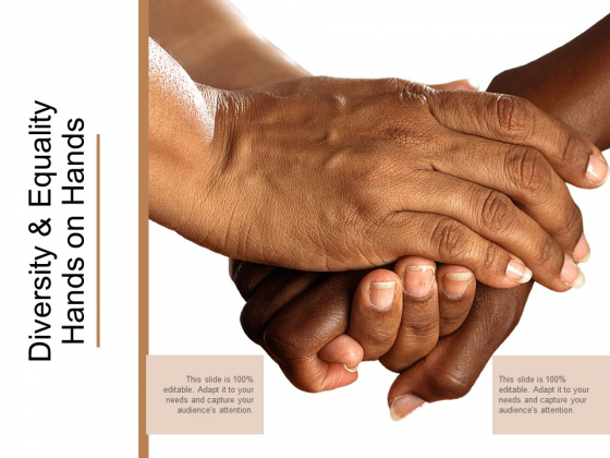 Diversity And Equality Hands On Hands Ppt Powerpoint Presentation Outline Files Diversity And Equality Hands On Hands Ppt Powerpoint Presentation Outline Files