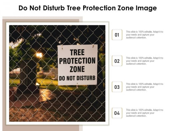 Do Not Disturb Tree Protection Zone Image Ppt PowerPoint Presentation Infographic Template Slides PDF Do Not Disturb Tree Protection Zone Image Ppt PowerPoint Presentation Infographic Template Slides PDF