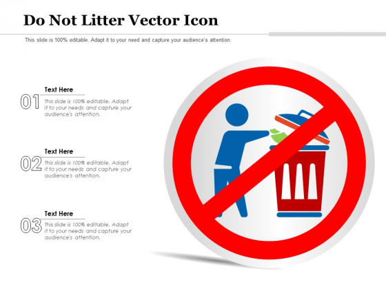 Do Not Litter Vector Icon Ppt PowerPoint Presentation Show Infographics PDF