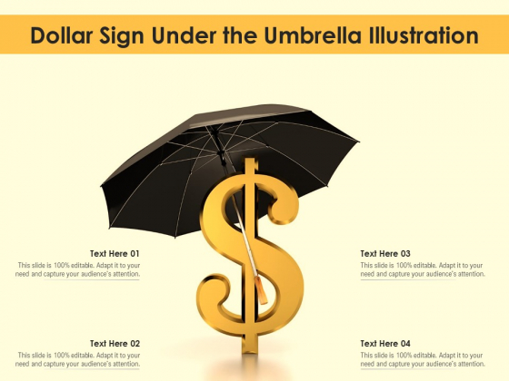 Dollar Sign Under The Umbrella Illustration Ppt PowerPoint Presentation Ideas Show PDF Dollar Sign Under The Umbrella Illustration Ppt PowerPoint Presentation Ideas Show PDF