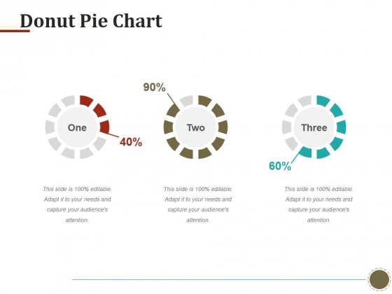 Donut Pie Chart Ppt PowerPoint Presentation Layouts Templates Donut Pie Chart Ppt PowerPoint Presentation Layouts Templates