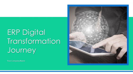 ERP Digital Transformation Journey Ppt PowerPoint Presentation Complete Deck With Slides
