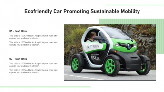 Ecofriendly Car Promoting Sustainable Mobility Ppt Slides Tips PDF Ecofriendly Car Promoting Sustainable Mobility Ppt Slides Tips PDF