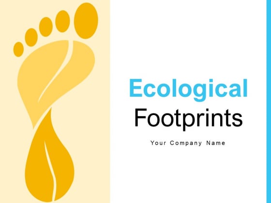 Ecological Footprints Infrastructure Ecological Circle Ppt PowerPoint Presentation Complete Deck Ecological Footprints Infrastructure Ecological Circle Ppt PowerPoint Presentation Complete Deck