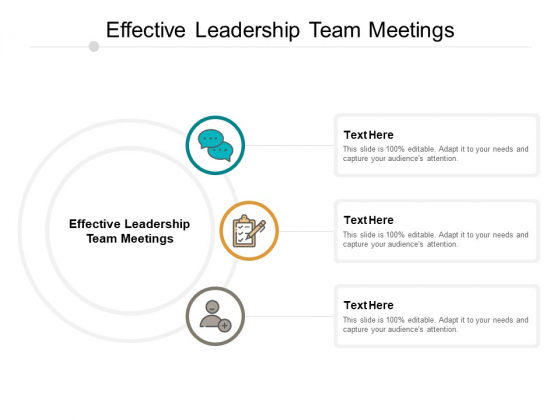 Effective Leadership Team Meetings Ppt PowerPoint Presentation File Background Designs Cpb